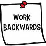 Work Backwards 